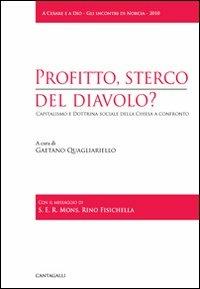 Profitto, sterco del diavolo? Capitalismo e dottrina sociale della Chiesa a confronto - copertina