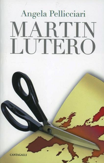 Martin Lutero - Angela Pellicciari - copertina