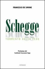 Schegge. Tormento della fede