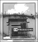 In-pressione. Artisti contemporanei nella memoria industriale