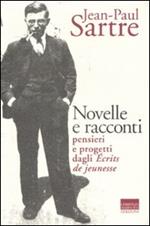 Novelle e racconti. Pensieri e progetti dagli «Écrits de jeunesse»