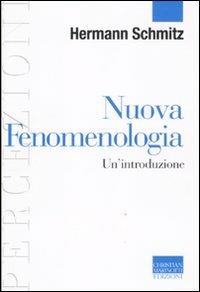 Nuova fenomenologia. Un'introduzione - Hermann Schmitz - copertina