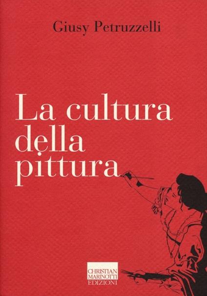 La cultura della pittura - Giusy Petruzzelli - copertina
