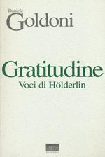 Gratitudine. Voci di Hölderlin