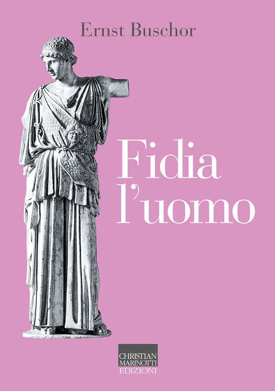 Fidia l'uomo - Ernst Buschor - copertina