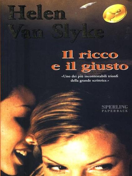 Il ricco e il giusto - Helen Van Slyke - copertina