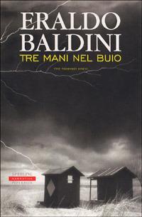 Tre mani nel buio - Eraldo Baldini - copertina