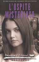 Dawson's Creek. L'ospite misterioso - copertina