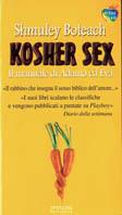 Kosher sex. Il manuale di Adamo ed Eva - Shmuley Boteach - copertina