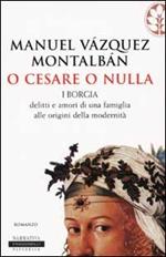 O Cesare o nulla