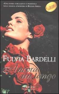 Ancora un tango - Fulvia Bardelli - copertina