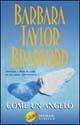 Come un angelo - Barbara Taylor Bradford - copertina