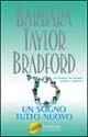 Un sogno tutto nuovo - Barbara Taylor Bradford - copertina