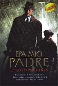 Era mio padre. Road to perdition - Max Allan Collins - copertina
