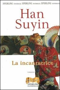 La incantatrice - Suyin Han - copertina