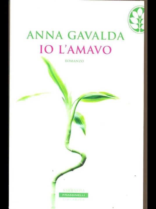 Io l'amavo - Anna Gavalda - 5