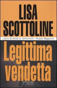 Legittima vendetta - Lisa Scottoline - copertina