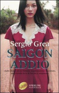 Saigon, addio - Sergio Grea - copertina