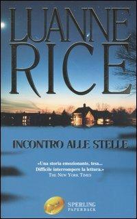 Incontro alle stelle - Luanne Rice - copertina