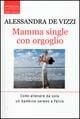Mamma single con orgoglio