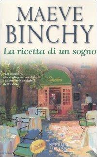 La ricetta di un sogno - Maeve Binchy - copertina