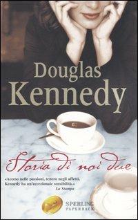 Storia di noi due - Douglas Kennedy - copertina