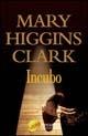 Incubo - Mary Higgins Clark - copertina