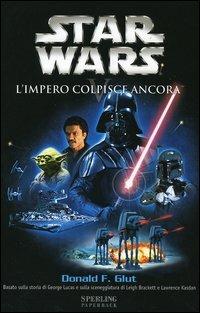 L' impero colpisce ancora. Episodio V. Star Wars - Donald F. Glut - copertina