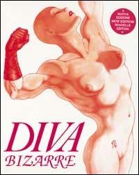 Diva. Bizarre. Ediz. trilingue - Riccardo Morrocchi,Stefano Piselli - copertina