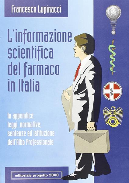 L'informazione scientifica del farmaco in Italia - Francesco Lupinacci - copertina