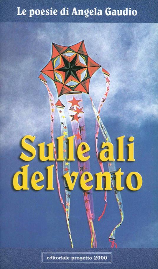 Sulle ali del vento - Angela Gaudio - copertina