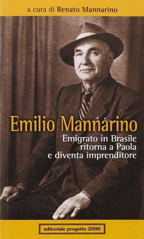 Emilio Mannarino. Emigrato in Brasile ritorna a Paola e diventa imprenditore - copertina