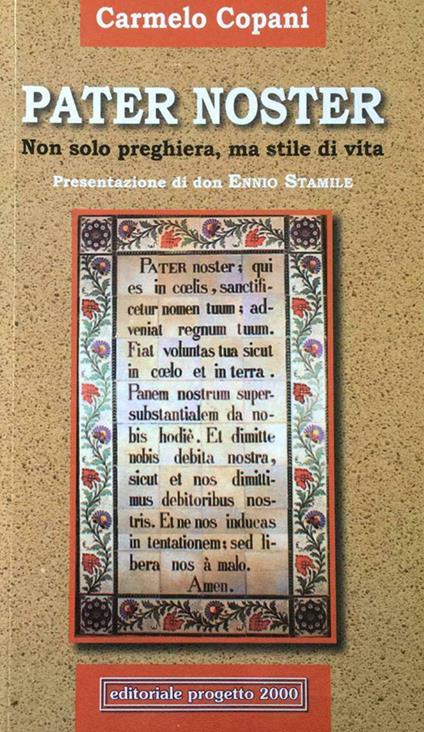 Pater noster. Non solo preghiera, ma stile di vita - Carmelo Copani - copertina