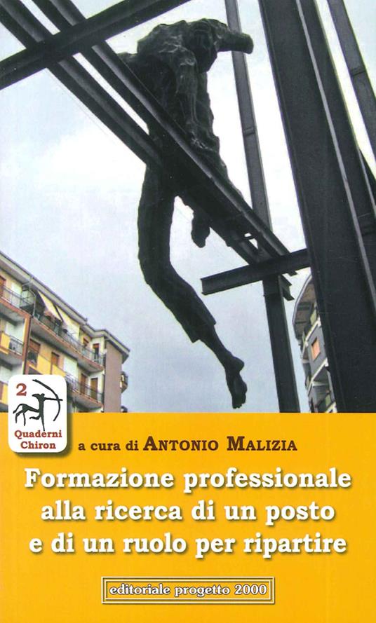 Formazione professionale alla ricerca di un posto e di un ruolo per ripartire - copertina