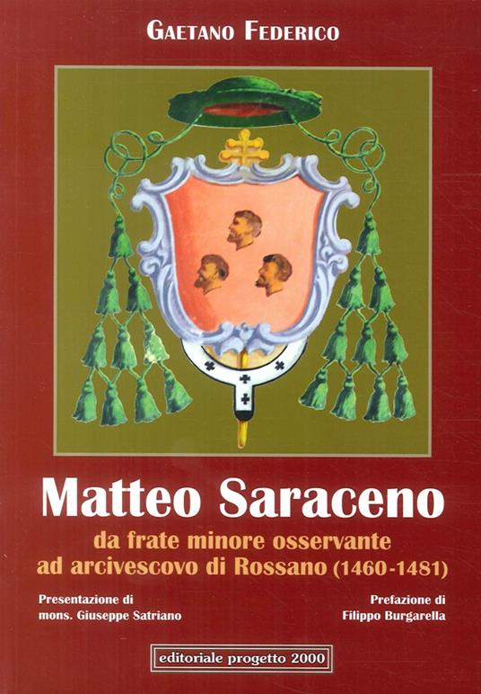 Matteo Saraceno. Da frate minore osservante ad arcivescovo di Rossano (1460-1481) - copertina