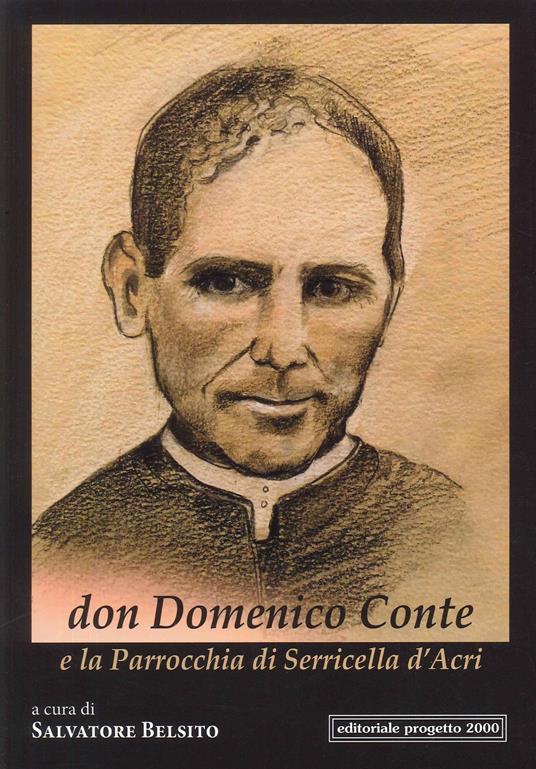 Don Domenico Conte e la parrocchia di Sericella d'Acri - Salvatore Belsito - copertina