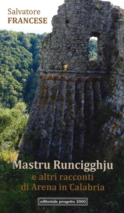 Mastru Runcigghju e altri racconti di Arena in Calabria - Salvatore Francese - copertina