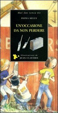 Un' occasione da non perdere - Fiona Kelly,Jean Claverie - 2