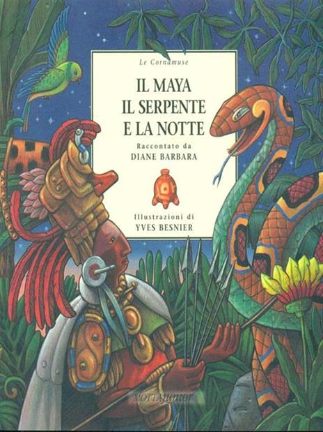 Il maya, il serpente e la notte - Diane Barbara,Yves Besnier - 2