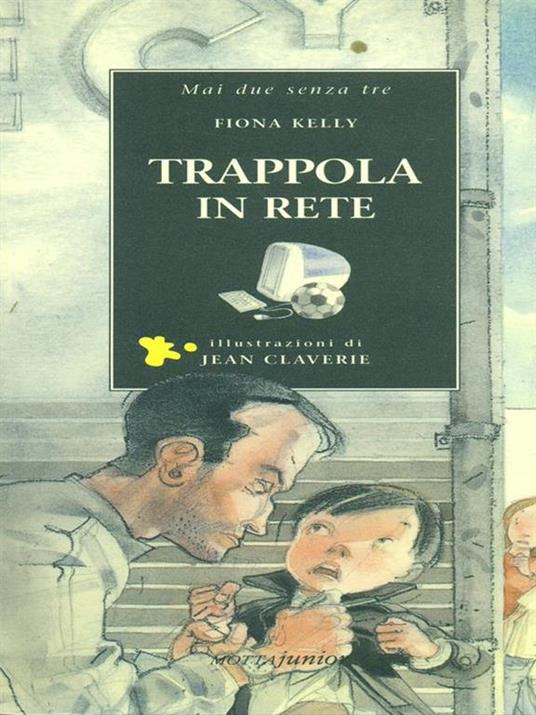 Trappola in rete - Fiona Kelly,Jean Claverie - copertina