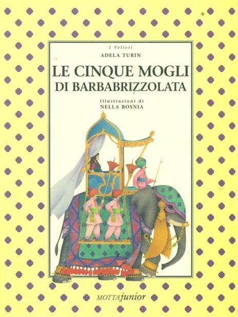 Le cinque mogli di Barbabrizzolata - Adela Turin - 4