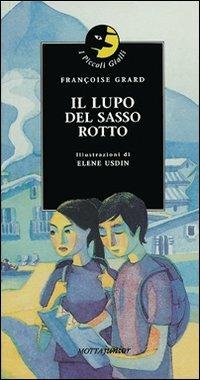 Il lupo del sasso rotto - Françoise Grard - copertina