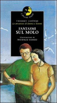 Fantasmi sul molo - Thierry Lefèvre - 4