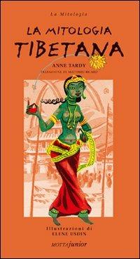 La mitologia tibetana - Anne Tardy - copertina
