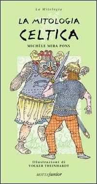 La mitologia celtica - Michel Mira Pons - copertina