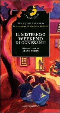 Il misterioso weekend di ognissanti - Françoise Grard - 4