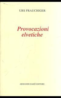Provocazioni elvetiche