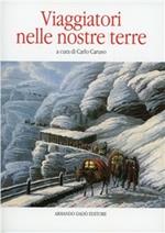 Viaggiatori nelle nostre terre. Da Petrarca a Canetti