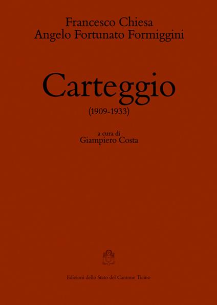 Carteggio (1909-1933) - Francesco Chiesa,Angelo Fortunato Formiggini - copertina