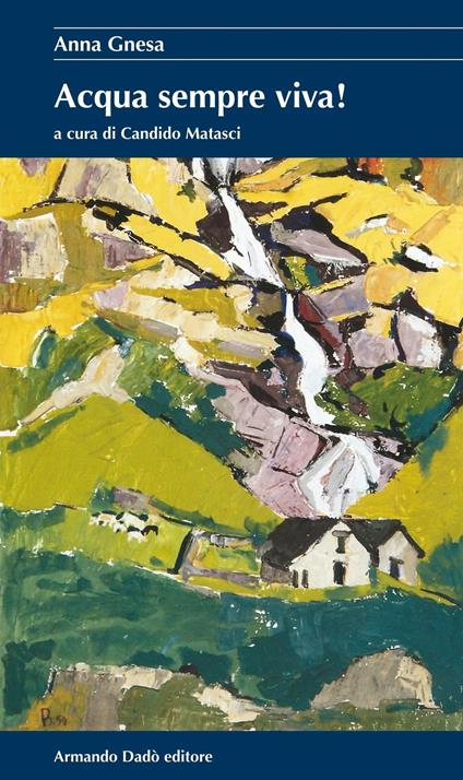 Acqua sempre viva! - Anna Gnesa - copertina